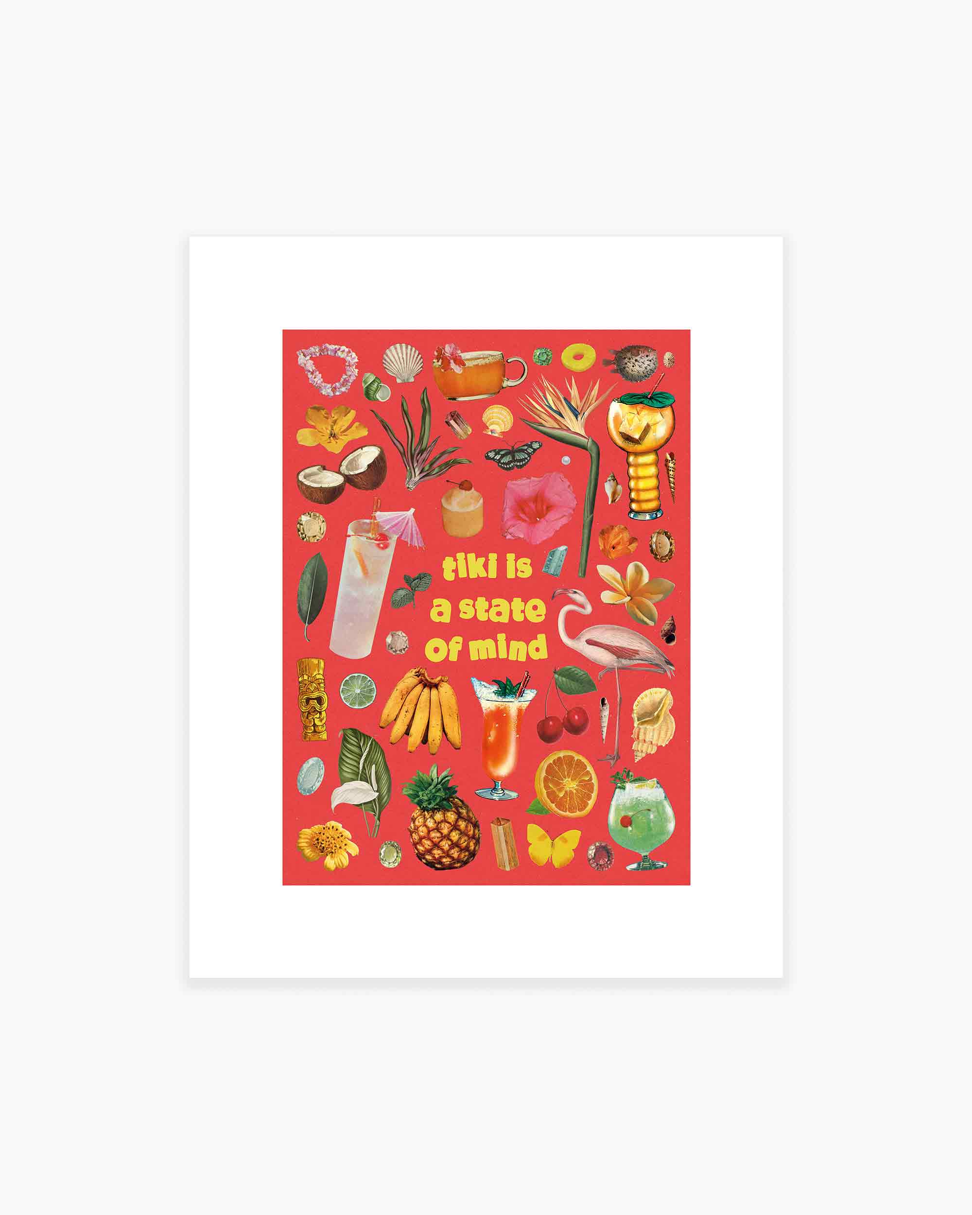 Tiki Is a State of Mind Art Print