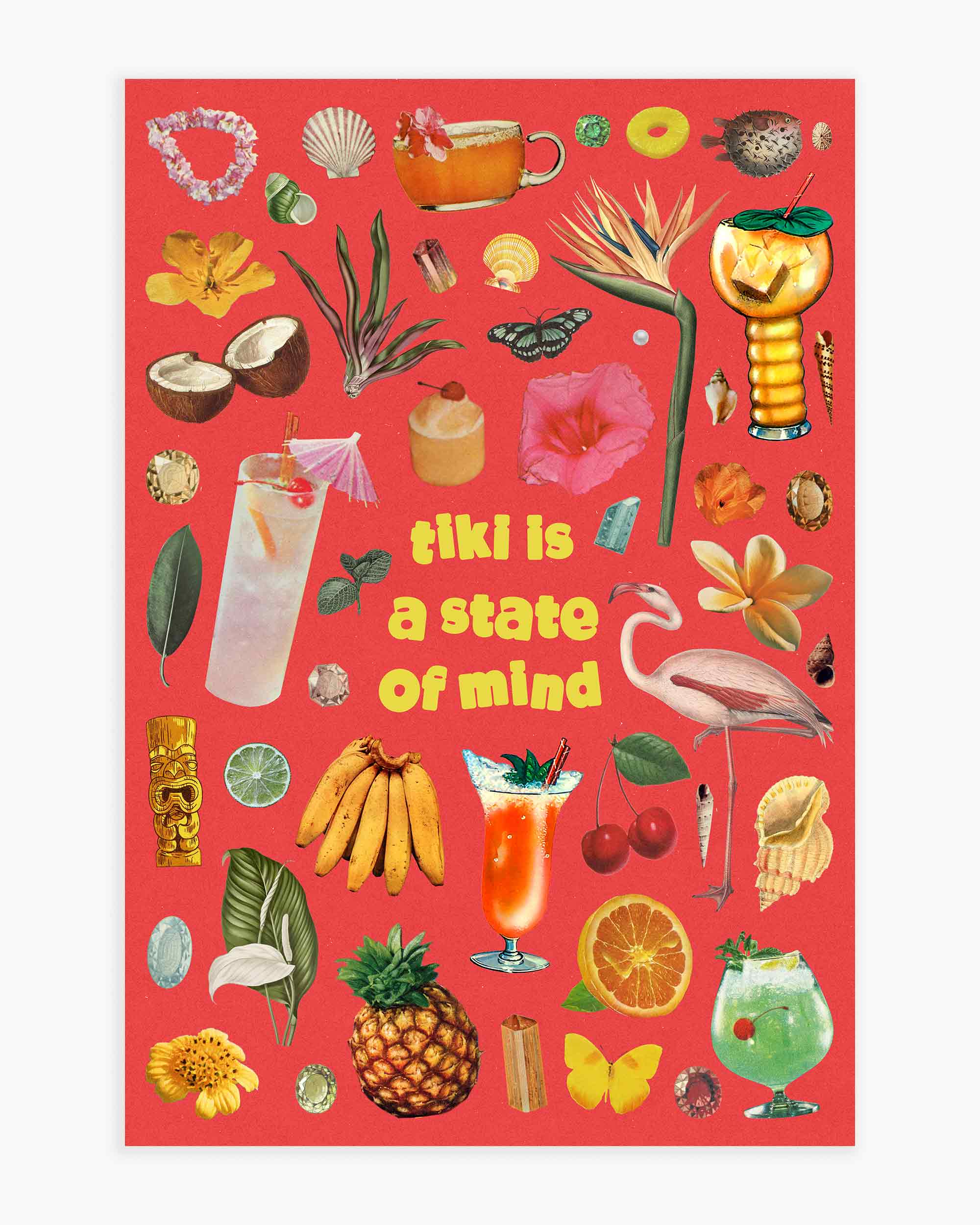Tiki Is a State of Mind Art Print