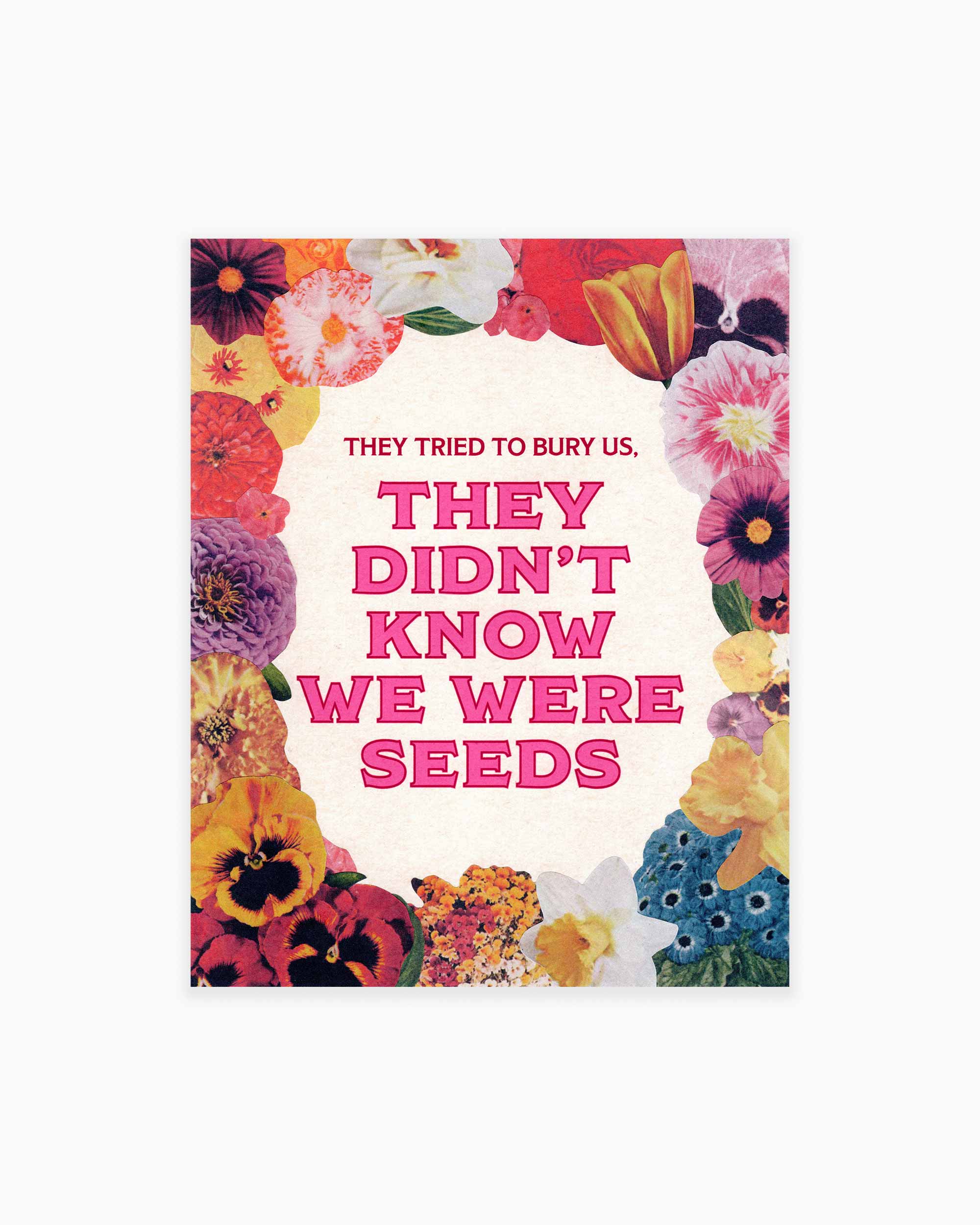 We Were Seeds Art Print