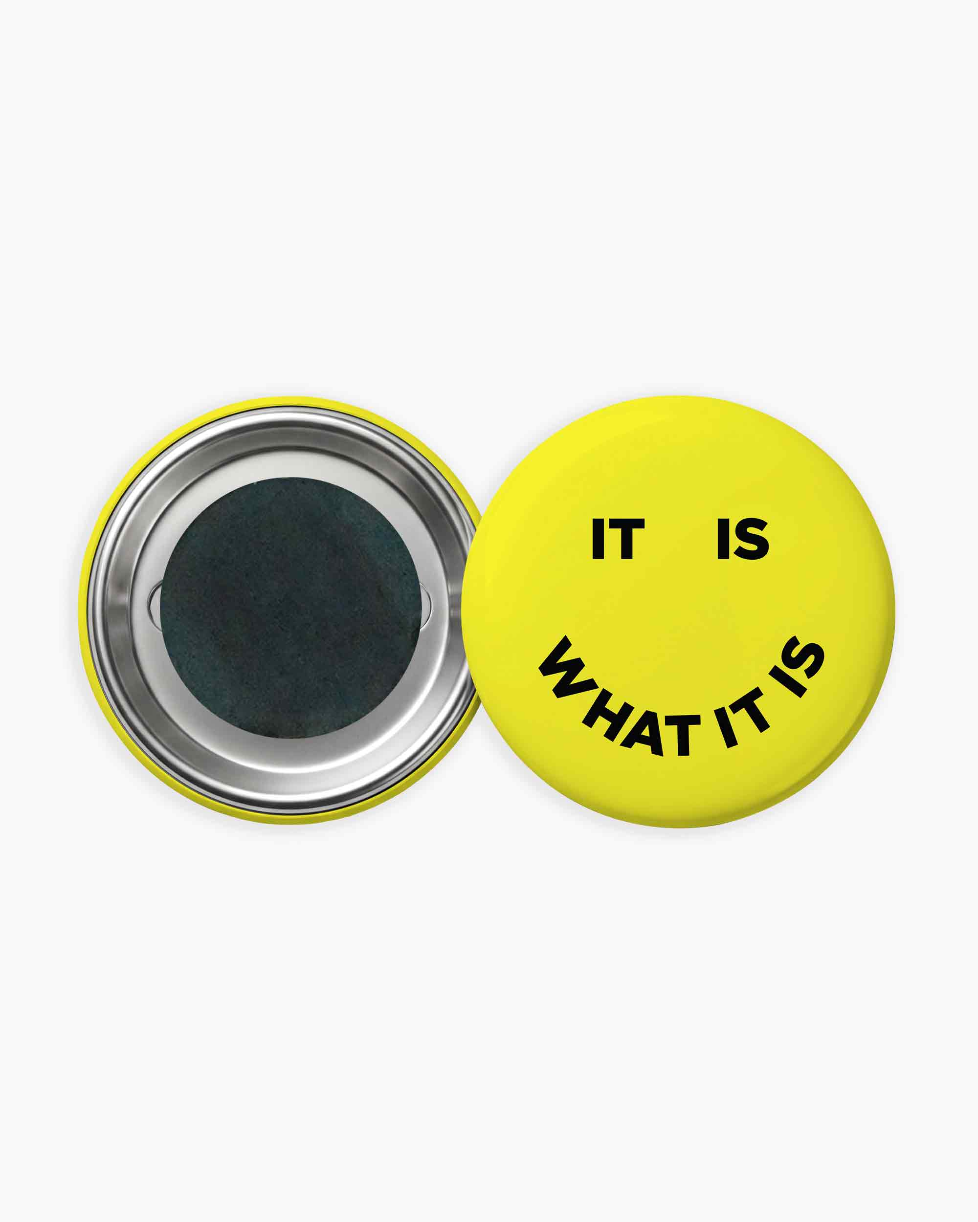 It Is What It Is Magnet