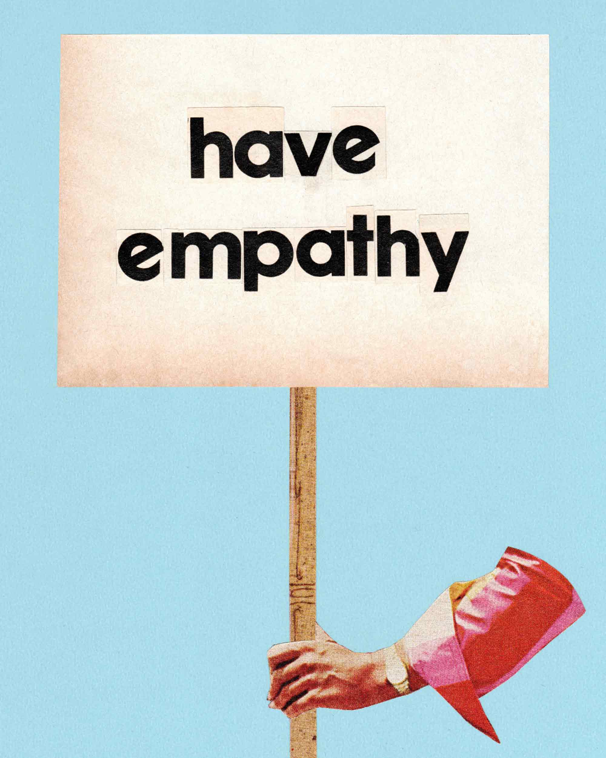 Have Empathy Art Print
